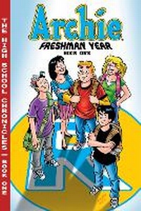 Enlarge image Cover: Archie Freshman Year Book 1 - Archie Comic Publications