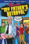 Cover: Veronica: My Father's Betrayal - Archie Comic Publications