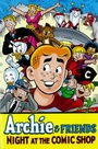 Cover: Archie & Friends: Night At The Comic Shop - Archie Comic Publications