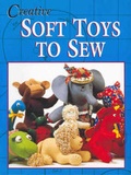 Cover: Creative Soft Toys to Sew - Sally Milner Publishing Pty Ltd