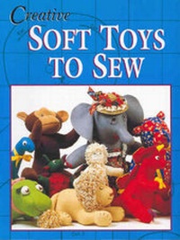Enlarge image Cover: Creative Soft Toys to Sew - Sally Milner Publishing Pty Ltd