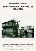 Cover: British Railways Layout Plans of the 1950's: Ex-MR Main Line Normanton to Chesterfield, Associated Lines and Branches Volume 17 - Signalling Record Society