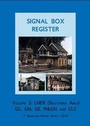Cover: Signal Box Register: LNER (Southern Area) No.3 - Signalling Record Society
