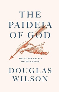 Enlarge image Cover: The Paideia of God - Canon Press