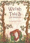 Cover: Welsh Tales for Children - John Jones Publishing Ltd