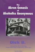 Cover: Akron Genesis of Alcoholics Anonymous - Paradise Research Publications INC