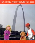 Cover: St.Louis Architecture for Kids - Missouri Historical Society Press
