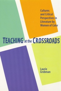 Enlarge image Cover: Teaching at the Crossroads - Aunt Lute Books