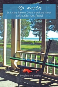 Abbildung von: Up North - Missouri Historical Society Press