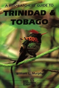 Abbildung von: A Birdwatchers' Guide to Trinidad and Tobago - Prion Ltd