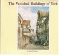 Cover: The Vanished Buildings of York - Maxiprint