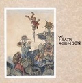 Cover: W.Heath Robinson (1872-1944) - Chris Beetles Ltd