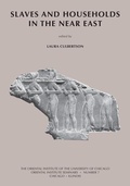 Cover: Slaves and Households in the Near East - Institute for the Study of Ancient Cultures