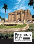 Cover: Picturing the Past - Institute for the Study of Ancient Cultures