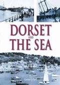 Cover: Dorset and the Sea - Dorset Books