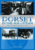 Cover: Dorset in the Age of Steam - Dorset Books
