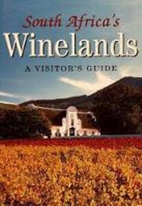 Abbildung von: South Africa's Winelands - Struik Publishers