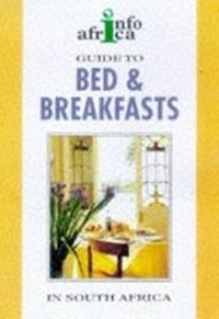 Abbildung von: A Guide to Bed and Breakfast and Guest Houses in South Africa 1998-99 - Struik Publishers