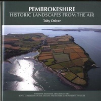 Abbildung von: Pembrokeshire - Historic Landscapes from the Air - Royal Commission on the Ancient & Historical Monuments of Wales