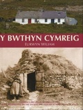 Bild: Y Bwthyn Cymreig - Arferion Adeiladu Tlodion y Gymru Wledig, - Royal Commission on the Ancient & Historical Monuments of Wales