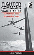 Cover: The Fighter Command War Diaries: September 1939 to September 1940 v. 1 - Air Research Publications