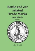 Cover: Bottle and Jar related Trade Marks pre 1900 - Crown Castleton Publishers