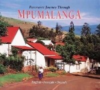 Abbildung von: Panoramic Journey Through Mpumalanga - Struik Publishers