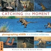 Enlarge image Cover: Catching the Moment - Struik Publishers