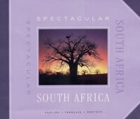 Abbildung von: Spectacular South Africa - Struik Publishers