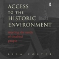 Cover: Access to the Historic Environment: Meeting the Needs of Disabled People - Donhead Publishing