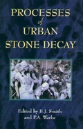 Cover: Processes of Urban Stone Decay - Donhead Publishing