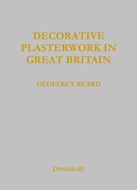 Enlarge image Cover: Decorative Plasterwork in Great Britain - Donhead Publishing