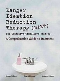 Enlarge image Cover: Danger Ideation Reduction Therapy (DIRT ) for Obsessive Compulsive Washers - Australian Academic Press