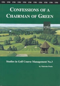 Abbildung von: Studies in Golf Course Management: Confessions of a Chairman of Green No. 3 - Sports Turf Research Institute