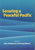 Cover: Securing a Peaceful Pacific - Canterbury University Press