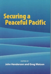 Enlarge image Cover: Securing a Peaceful Pacific - Canterbury University Press