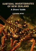 Cover: Subtidal Invertebrates of New Zealand: A Divers' Guide - Canterbury University Press