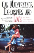 Abbildung von: Car Maintenance, Explosives and Love - SPINIFEX PRESS