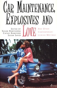 Abbildung von: Car Maintenance, Explosives and Love - SPINIFEX PRESS