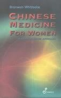 Abbildung von: Chinese Medicine for Women - Spinifex Press