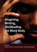 Cover: Imagining, writing, (Re)reading the black body - Unisa Press