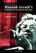 Cover: Hannah Arendt's response to the crisis of her times - Unisa Press