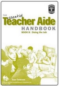 Enlarge image Cover: The Essential Teacher Aide Handbook: Doing the Job Bk. B - User Friendly Resources Limited