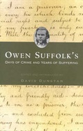 Cover: Owen Suffolk's Days of Crime and Years of Suffering - Australian Scholarly Publishing