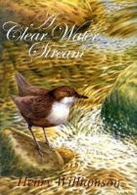 Enlarge image Cover: A Clear Water Stream - Henry Williamson Society
