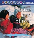 Cover: Shake and Shiver - Hotlinks Level 11 Book Banded Guided Reading - Weldon Owen Education Ltd
