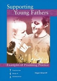 Enlarge image Cover: Supporting Young Fathers - TSA Publishing Ltd