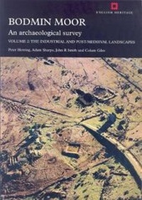 Abbildung von: Bodmin Moor: An Archaeological Survey: Volume 2 - Historic England