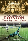 Cover: The History of Royston Town Football Club - Large Print Bookshop