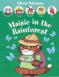 Cover: Maisie in the Rainforest - Glowworm Books Ltd